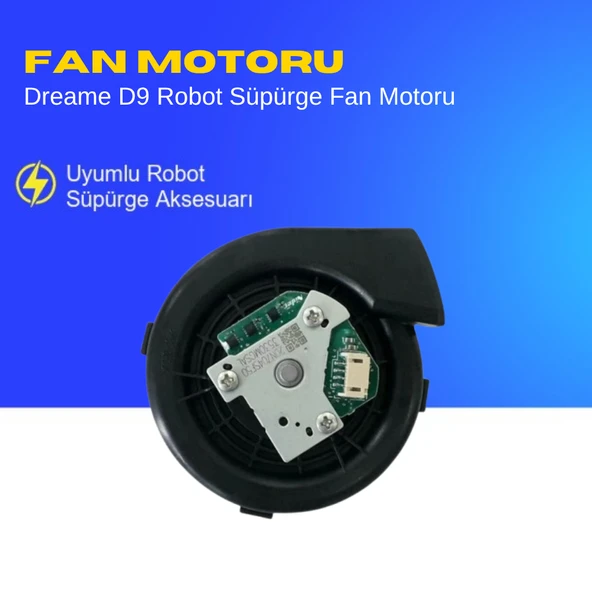 Dreame D9 Robot Süpürge Fan Motoru ürün görseli 1