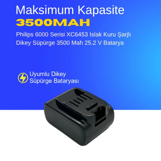 Philips 6000 Serisi XC6453 Islak Kuru Şarjlı Dikey Süpürge 3500 Mah 25.2 V Batarya – Orjinal Uyumlu Uzun Ömürlü, Maksimum Performans Pil ürün görseli 1