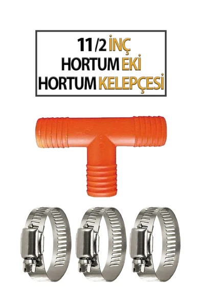 11/2'İnç T Hortum Eki ve 3 Adet Kelepçe ürün görseli 1