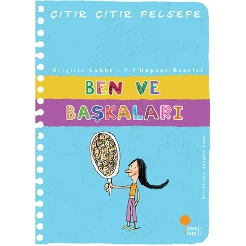 Ben Ve Başkaları (Çıtır Çıtır Felsefe) Günışığı Kitaplığı ürün görseli 1