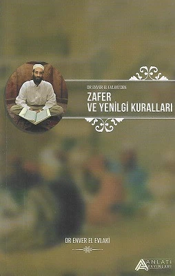 Zafer ve Yenilgi Kuralları Enver El-Evlaki Anlatı Yayınları - YENİ KİTAP ürün görseli 1