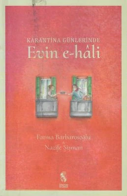 Karantina Günlerinde Evin E-Hali Fatma Barbarosoğlu, Nazife Şişman İnsan Yayınları - YENİ KİTAP ürün görseli 1