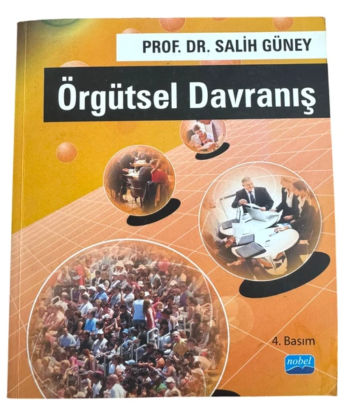 İkinci El (Temiz/Az Kullanılmış) Örgütsel Davranış Prof. Dr. Salih Güney (İşletme ve Psikoloji Kaynak Kitap) ürün görseli 1