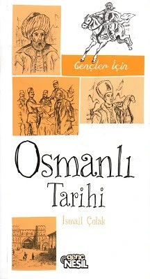 Gençler İçin Osmanlı Tarihi İsmail Çolak Nesil Yayınları - YENİ KİTAP ürün görseli 1