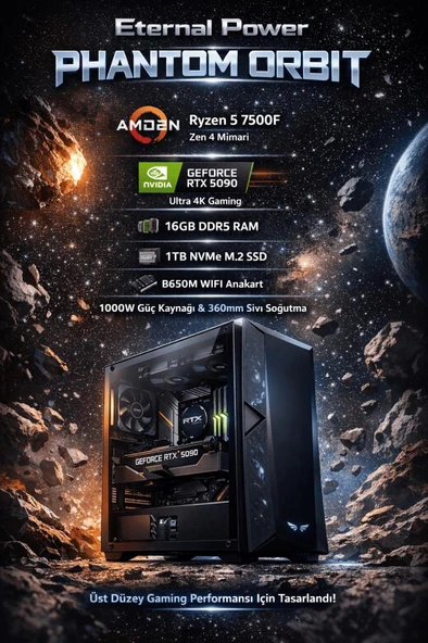 Eternal Power PHANTOM ORBIT Ryzen 5 7500F RTX 5090 16GB DDR5 1TB M.2 B650M WIFI 1000W 360mm Gaming PC ürün görseli 1