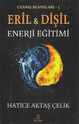 Eril Dişil Enerji Eğitimi Uyanış Seansları 1 Hatice Aktaş Çelik Hermes Yayınları - YENİ KİTAP ürün görseli 1