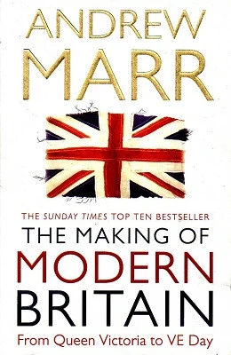 The Making of Modern Britain Andrew Marr Pan Macmillan - İKİNCİ EL KİTAP ürün görseli 1