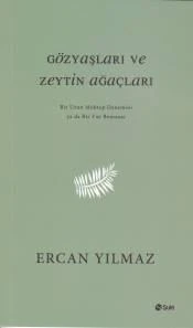 Gözyaşları ve Zeytin Ağaçları ürün görseli 1