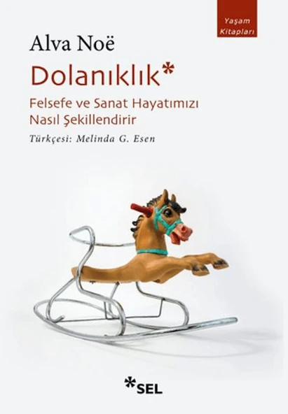 Dolanıklık: Felsefe ve Sanat Hayatımızı Nasıl Şekillendirir ürün görseli 1