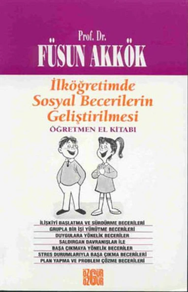 İlköğretimde Sosyal Becerilerin Geliştirilmesi Öğretmen El Kitabı ürün görseli 1