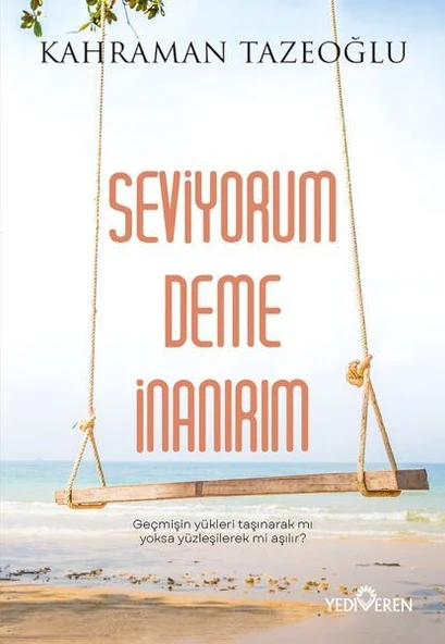 Seviyorum Deme İnanırım ürün görseli 1