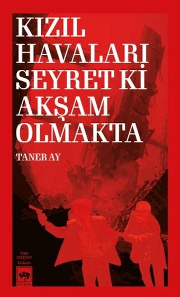 Kızıl Haları Seyret Ki Akşam Olmakta ürün görseli 1