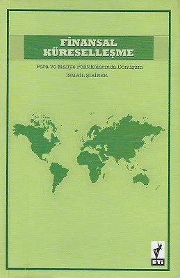 Finansal Küreselleşme Para ve Maliye Politikalarında Dönüşüm İsmail Şiriner Telos Yayıncılık - İKİNCİ EL KİTAP ürün görseli 1