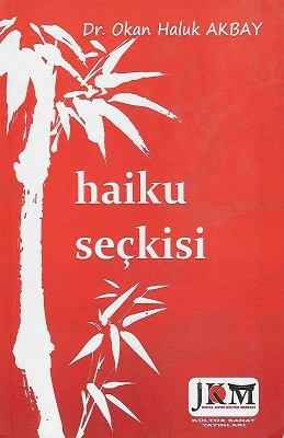 Japon Haiku Seçkisi Okan Haluk Akbay Kültür Sanat Yayınları - İKİNCİ EL KİTAP ürün görseli 1