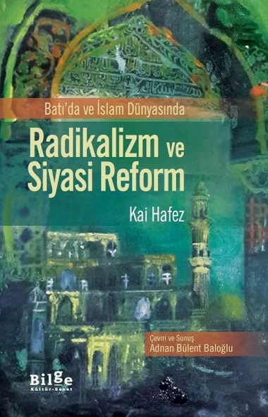 Batı'da ve İslam Dünyasında Radikalizm ve Siyasi Reform ürün görseli 1
