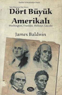 Yeni Dünyaya Yön Veren Dört Büyük Amerikalı (Washington, Franklin, Webster, Lincoln) James Baldwin İlya Yayınları - YENİ KİTAP ürün görseli 1
