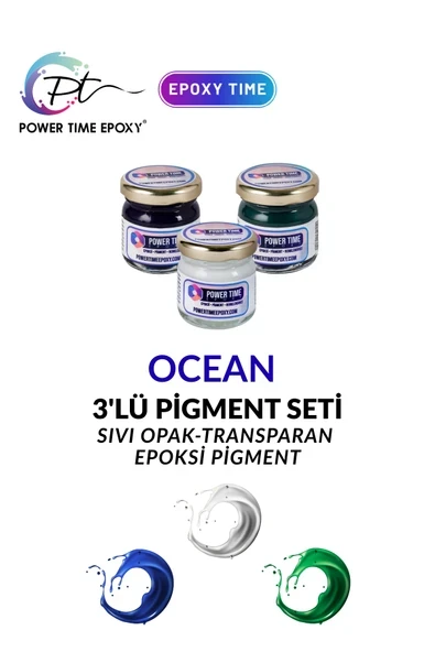 POWER TIME EPOXY 3lü Opak & Transparan Sıvı Pigment Boya Seti / Epoksi İçin Ocean / 3 Adet Epoksi Boyası ürün görseli 1
