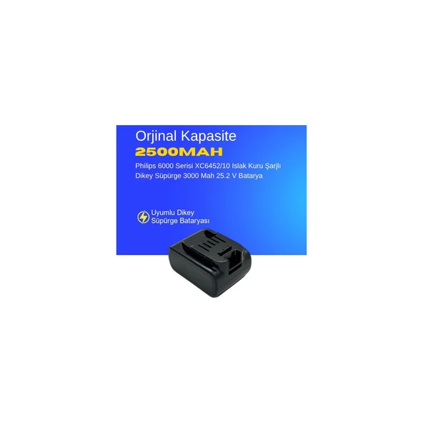 Philips 6000 Serisi XC6452/10 Islak Kuru Şarjlı Dikey Süpürge 3000 Mah 25.2 V Batarya – Orjinal Uyumlu Uzun Ömürlü, Maksimum Performans Pil ürün görseli 1