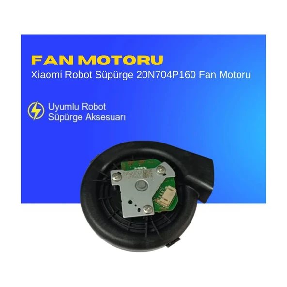 Xiaomi Robot Süpürge 20N704P160 Fan Motoru ürün görseli 1