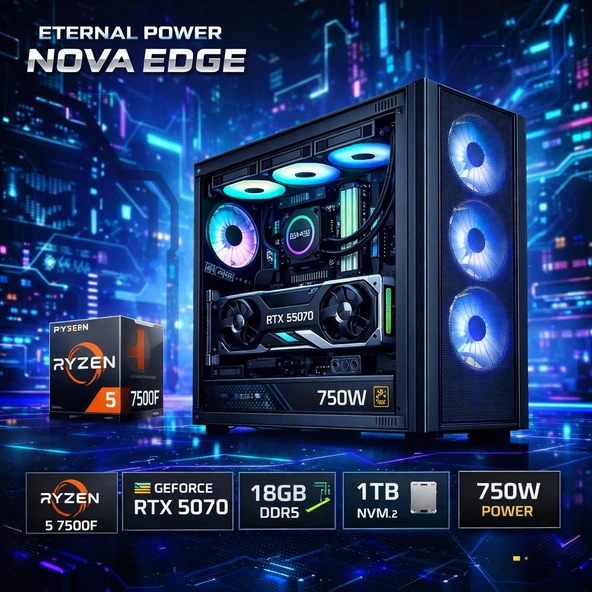 Eternal Power NOVA EDGE Ryzen 5 7500F RTX 5070 16GB DDR5 1TB M.2 B650M WIFI 750W 360mm Gaming PC ürün görseli 1