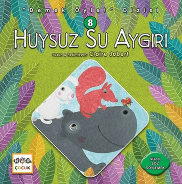 Huysuz Su Aygırı - Demek Öyle! Dizisi 8 ürün görseli 1