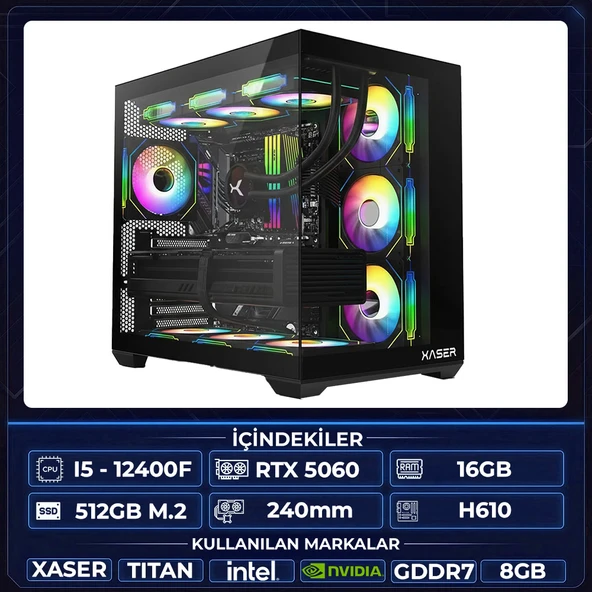 Xaser Titan X10 i5 12400F 16GB Ram 512GB M.2 NVMe SSD 8GB RTX5060 Sıvı Soğutmalı Oyuncu Hazır Tavsiye Sistem ürün görseli 1