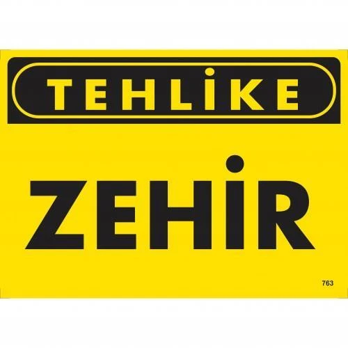 Tehlike Zehir Uyarı Levhası 25x35 KOD:763 ürün görseli 1