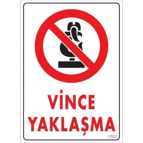Vince Yaklaşma Uyarı Levhası 25x35 KOD:1303 ürün görseli 1