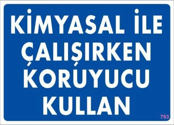 Kimyasal Koruyucu Kullan Uyarı Levhası 25x35 KOD:793 ürün görseli 1