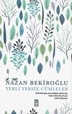 Yerli Yersiz Cümleler Nazan Bekiroğlu Timaş Yayınları - YENİ KİTAP ürün görseli 1