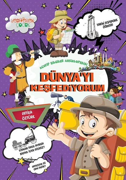 Dünyayı Keşfediyorum/Atilla Öztürk/Yediveren Çocuk ürün görseli 1