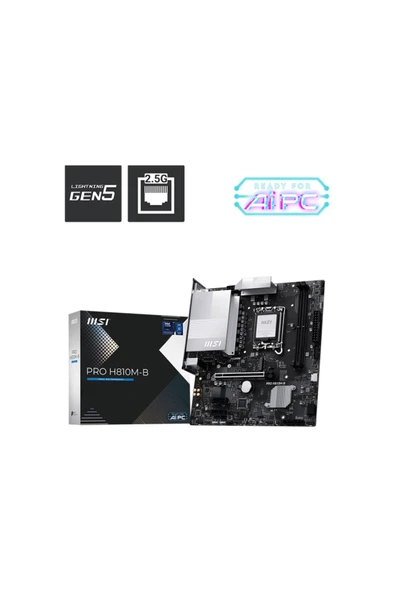 MSI PRO H810M-B Intel H810 Soket 1851 DDR5 6400+(OC)MHz mATX Gaming (Oyuncu) Anakart ürün görseli 1