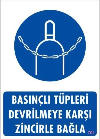Basınçlı Tüpleri Devrilmeye Karşı Zincirle Uyarı Levhası 25x35 KOD: 701 ürün görseli 1