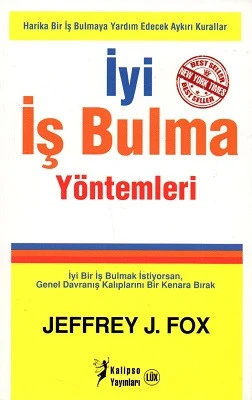 İyi İş Bulma Yöntemleri Jeffrey J. Fox Kalipso Yayınları - YENİ KİTAP ürün görseli 1