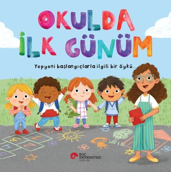 Okulda İlk Günüm Yepyeni Başlangıçlarla İili Bir Öykü… ürün görseli 1