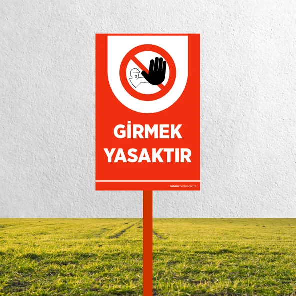 Girmek Yasaktır Levhası - Resim 2