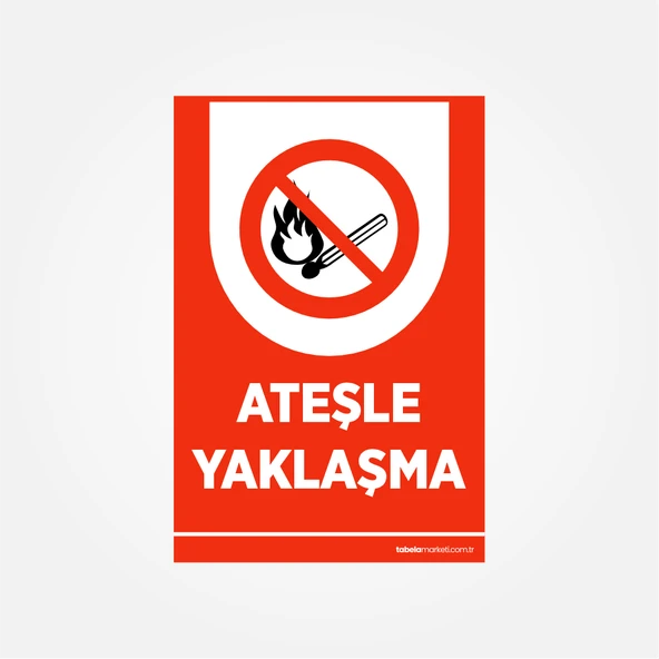 Ateşle Yaklaşma Levhası ürün görseli 1