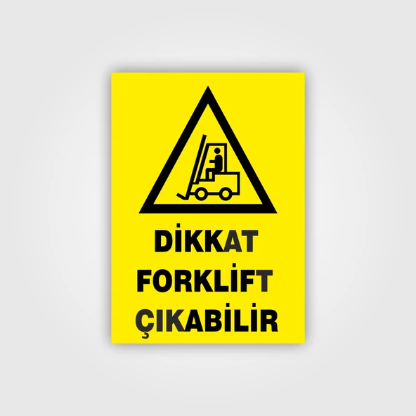 Dikkat Forklift Çıkabilir Levhası ürün görseli 1