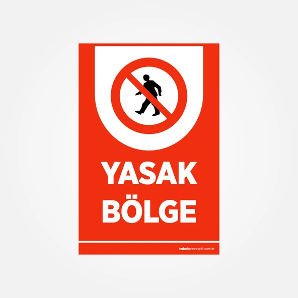 Yasak Bölge Levhası ürün görseli 1