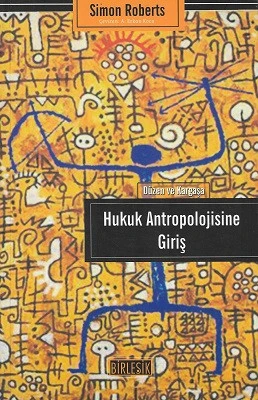 Hukuk Antropolojisine Giriş (Düzen ve Kargaşa) Simon Roberts Birleşik Kitabevi - YENİ KİTAP ürün görseli 1