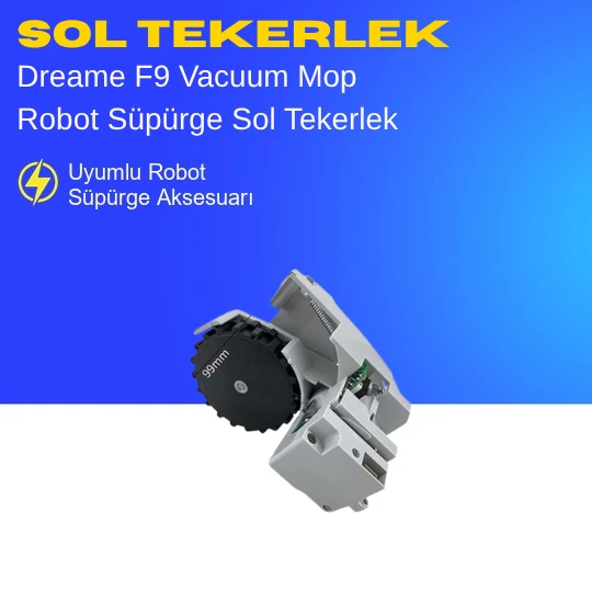 Dreame F9 Vacuum Mop Robot Süpürge Sol Tekerlek ürün görseli 1