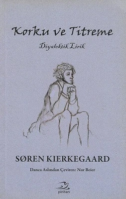 Korku ve Titreme Soren Kierkegaard Pinhan Yayıncılık - YENİ KİTAP ürün görseli 1