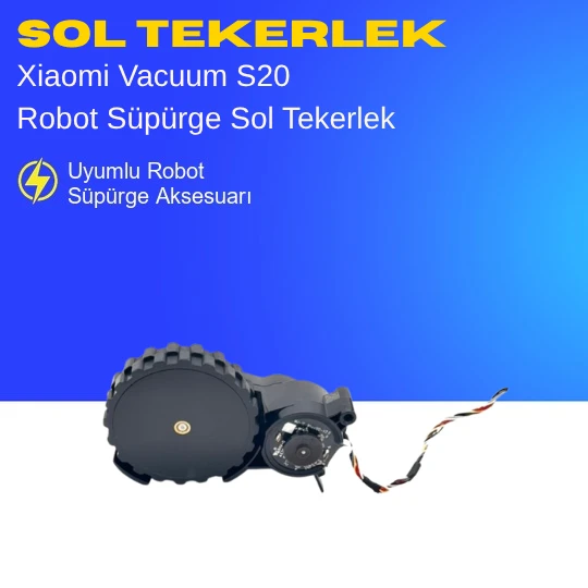 Xiaomi Vacuum S20 Robot Süpürge Sol Tekerlek ürün görseli 1