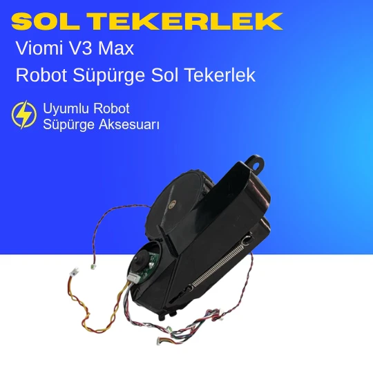 Viomi V3 Max Robot Süpürge Uyumlu Sol Tekerlek ürün görseli 1