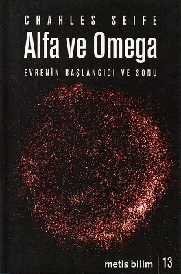 Alfa ve Omega - Evrenin Başlangıcı ve Sonu Charles Seife Metis Yayınları - YENİ KİTAP ürün görseli 1
