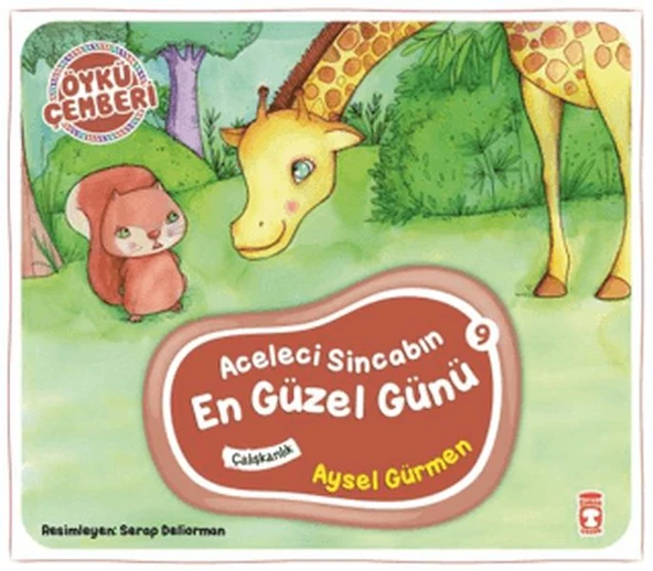 Öykü Çemberi 9: Aceleci Sincabın En Güzel Günü ürün görseli 1