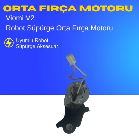 Viomi V2 Robot Süpürge Orta Fırça Motoru ürün görseli 1