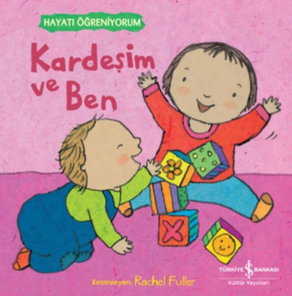 Kardeşim Ve Ben – Hayatı Öğreniyorum ürün görseli 1