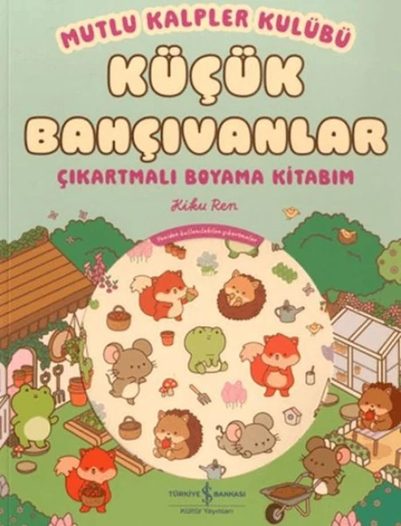Mutlu Kalpler Kulübü - Küçük Bahçıvanlar - Çıkartmalı Boyama Kitabım ürün görseli 1