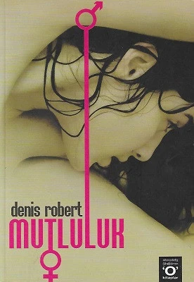 Mutluluk Denis Robert Okuyan Us Yayınları - YENİ KİTAP ürün görseli 1